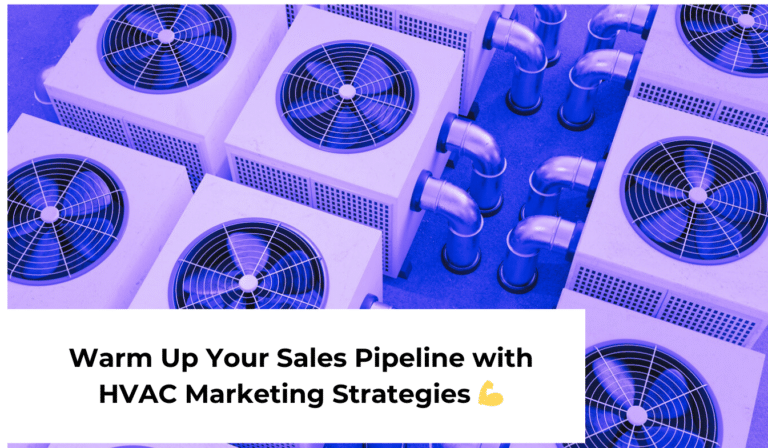 Warm Up Your Sales Pipeline with These Winning HVAC Marketing ...