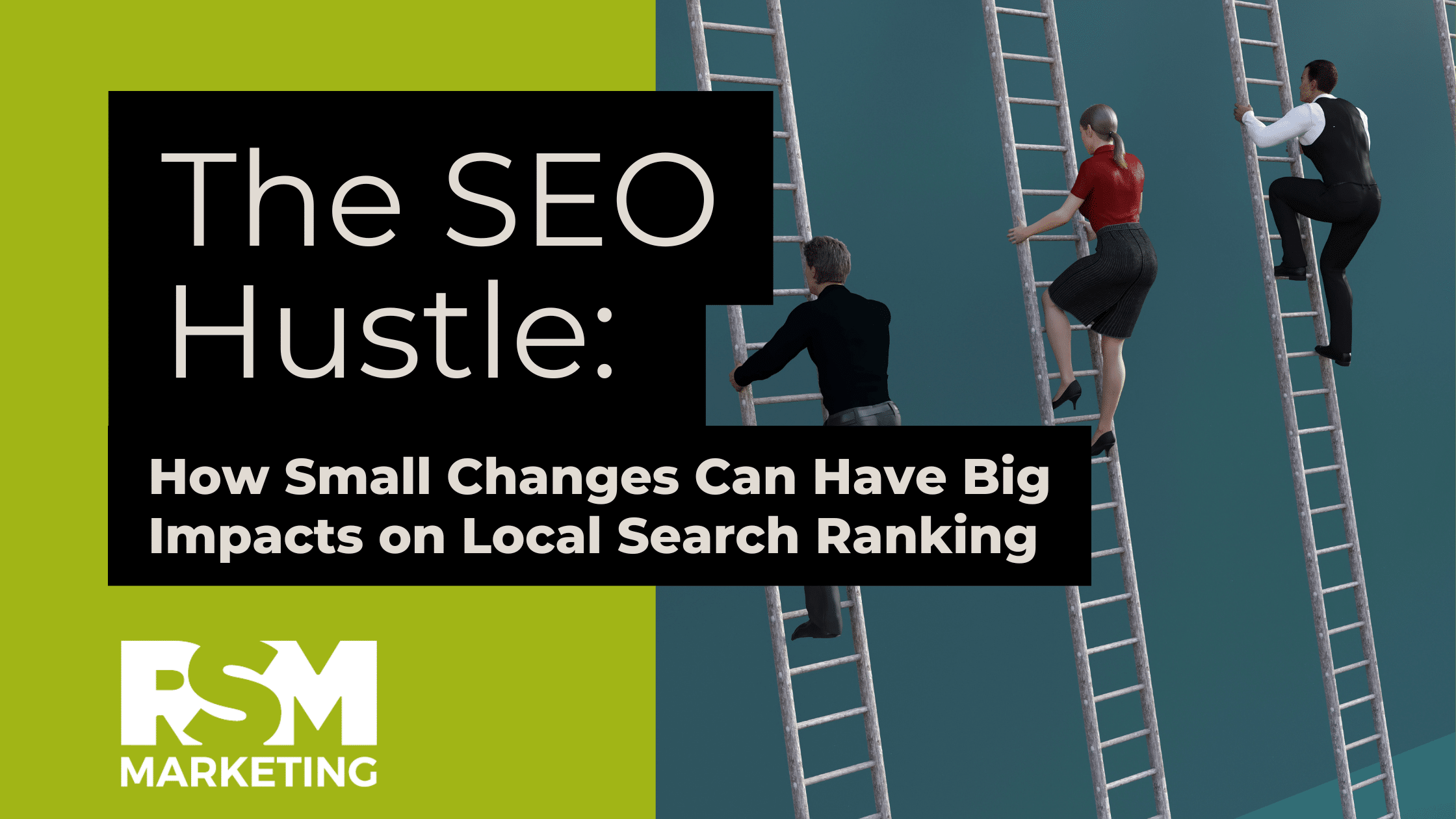 The SEO Hustle: How Small Changes Can Have Big Impacts on Local Search Ranking